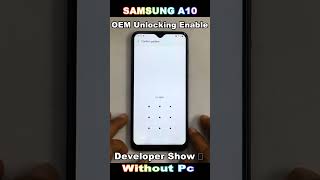 Samsung A10 OEM Unlocking Enable  Developer Show 🔥 androidsecurity 2024 [upl. by Abehsile]