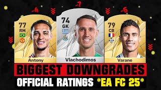 FIFA 25  OFFICIAL BIGGEST RATING DOWNGRADES EA FC 25 😱🔥 ft Antony Ramsdale Umtiti… [upl. by Mindi]