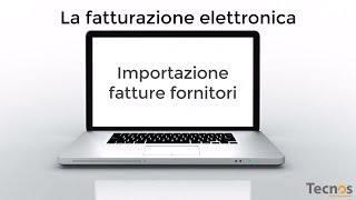 La fatturazione elettronica  Importazione fatture fornitori da file XML [upl. by Antipus]