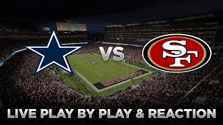 Cowboys vs 49ers Live Play by Play amp Reaction [upl. by Sayles]