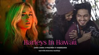 Harleys In Hawaii OyeEditorrAnna Mashup  Zara Zara X Pogiren X Vaseegara [upl. by Abbot11]