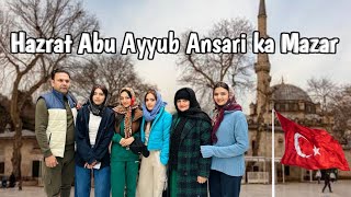 Abu Ayyub ansari RAke mzar ka tour kiya  In Turkey  Rabia Faisal  Sistrology [upl. by Meelas686]