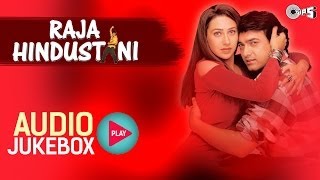 Raja Hindustani I Jukebox I Aamir Khan Karisma Kapoor  NadeemShravan  Sameer  90s Hindi Song [upl. by Roter]