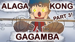 ALAGA KONG GAGAMBA Part 3  Pinoy Animation [upl. by Naitsihc]