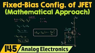 FixedBias Configuration of JFET Mathematical Approach [upl. by Maisel]