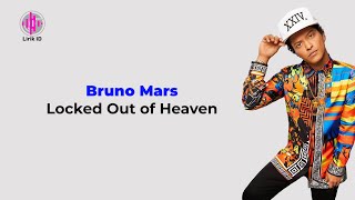 Bruno Mars  Locked Out of Heaven Lirik Terjemahan [upl. by Aela]