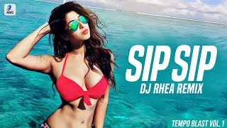 Sip Sip Remix  DJ Rhea  Jasmine Sandlas  Intense  Tempo Blast Vol1 [upl. by Lenad54]