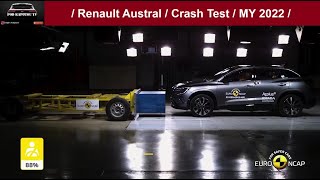 Renault Austral  Crash Test  EURO NCAP Official  MY 2022 Noo Veľmi dobré s prehľadom 5 [upl. by Monro]