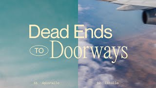 Unstoppable Gospel  Dead Ends to Doorways Week 2  Jun Escosar [upl. by Ojillek]