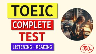 TOEIC Listening amp Reading Practice Test 2024  120 Questions  Answers [upl. by Margy627]