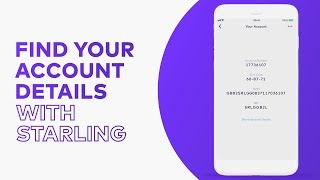 How to find your Account Details  Steps by Starling [upl. by Houghton]