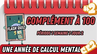 Complément à 100 Période 1 Semaine 1 Jour 2 [upl. by Niahs918]