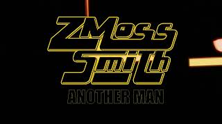 Z Moss Smith  Another Man LYRICS VIDEO [upl. by Ahseenat311]