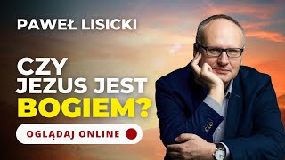 Czy Jezus jest Bogiem Dziennikarskie Śledztwo – Paweł Lisicki [upl. by Nauqram711]