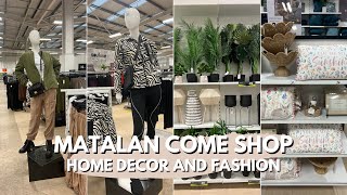 MATALAN COME SHOP  ✨NEW IN HOME amp FASHION ✨ [upl. by Nosirrah30]