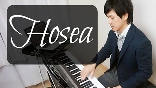 HOSEA Come Back to Me A song for the Lenten Season Piano Covers【ピアノカバー】 [upl. by Lehte]