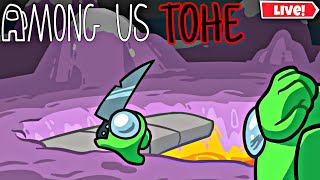 🔴 Among Us TOHE Live Among Us Live Playing With Viewers Join Up [upl. by Roxana940]