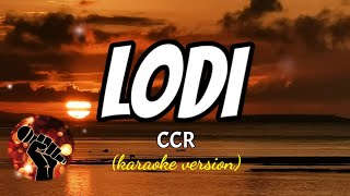 LODI  CCR karaoke version [upl. by Aron]