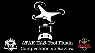 ATAK  UASTool Comprehensive Review [upl. by Eelyac]