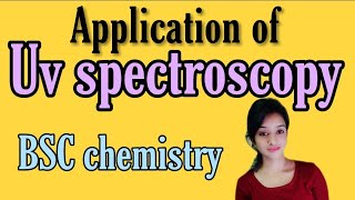 Application of uv spectroscopy BSC 2nd year organic chemistry notes knowledge ADDA BSC [upl. by Figone981]