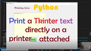 How to Directly Print Text from Tkinter GUI on to a Hard Paper using attached Printer  Python [upl. by Herring]