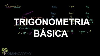 Trigonometria básica  Geometria  Matemática  Khan Academy [upl. by Vacla578]