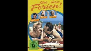 Ooh  diese Ferien 1958 ganzer Film [upl. by Ettedualc]