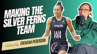 Being selected for the Silver Ferns with Erikana Pederson  YDPS2EP3 [upl. by Htinnek457]