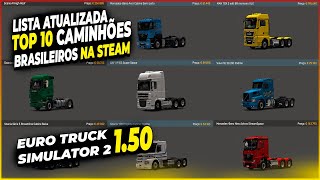 TOP 12 CAMINHÕES BRASILEIROS NA STEAM PARA EURO TRUCK SIMULATOR 2 150 MODS BR [upl. by Utter]