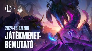 A 2024es szezon játékmenetbemutatója  League of Legends [upl. by Coates]