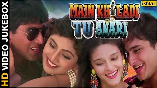 Main Khiladi Tu Anari  HD Songs  Akshay Kumar  Saif Ali Khan  Shilpa Shetty  VIDEO JUKEBOX [upl. by Niltag]