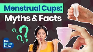 Menstrual Cup Benefits Over Sanitary Pad All You Need To Know  The Better India [upl. by Spense]