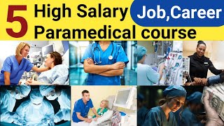 Best Paramedical Courses With High Salary Top 5 Paramedical Course [upl. by Airekahs]