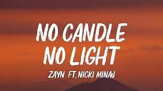 ZAYN ‒ No Candle No Light Lyrics ft Nicki Minaj [upl. by Ciprian]