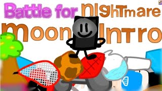 Battle for Nightmare Moon BFNM Intro BFDI But Opposite [upl. by Nywled]