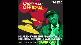 S4E6 Did aliens visit Zimbabwe to tell children the world was ending with David Kau [upl. by Findley]