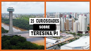 25 Curiosidades sobre Teresina  Capital do Piauí [upl. by Ian]