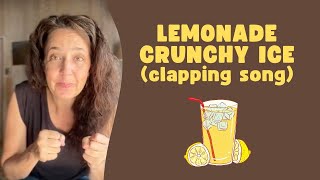 Lemonade Crunchy Ice Clapping Game [upl. by Leffen]