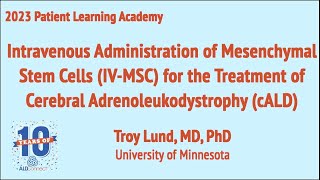 IV Administration of Mesenchymal Stem Cells for the Treatment of Cerebral Adrenoleukodystrophy [upl. by Phares]