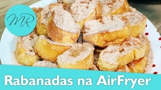 Rabanadas na AirFryer  Fritadeira Sem Óleo [upl. by Adnorrahs]