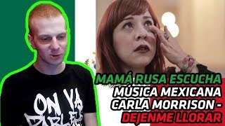 RUSSIANS REACT TO MEXICAN MUSIC  Carla Morrison  Dejenme Llorar  REACTION [upl. by Ydner]