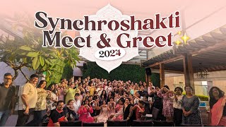 Synchroshakti Meet amp Greet 2024 [upl. by Cralg]