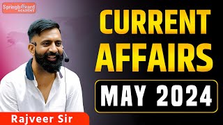 Current Affairs May 2024 Complete  Rajveer Sir Springboard  Current Affairs by Rajveer Sir [upl. by Abil]