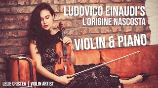 LOrigine Nascosta by Ludovico Einaudi  Violin amp Piano [upl. by Sidell148]