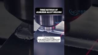 3 Methods of Aluminum Alloy Welding aluminumwelding welding [upl. by Lora231]