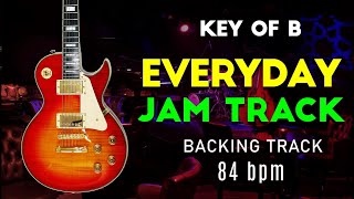 EVERYDAY JAM TRACK BACKING TRACK KEY OF B 84bpm neosoul guitarpractice jazz [upl. by Finnigan]