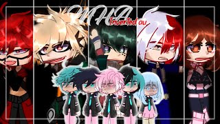 \\MHA inverted AU react to originalMHABNHA part 22 read desc reupload [upl. by Browning]