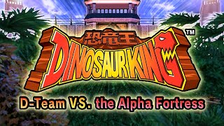 Dinosaur King  DTeam VS the Alpha Fortress System SP Demul WIP [upl. by Eetnuahs]