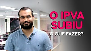 O IPVA subiu o que fazer ZapayEduca [upl. by Eislel]