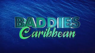 Baddies Caribbean Intro HD [upl. by Aset]